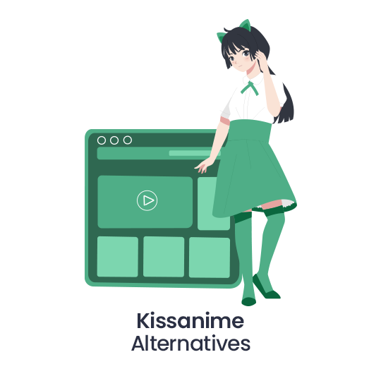 10 KissAnime Alternatives Working in 2023